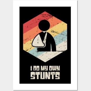 Stunts - Funny Broken Wrist Get Well Soon Gift Posters and Art